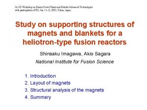 JAUS Workshop on Fusion Power Plants and Related