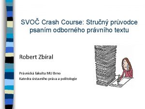 SVO Crash Course Strun prvodce psanm odbornho prvnho