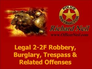 Legal 2 2 F Robbery Burglary Trespass Related