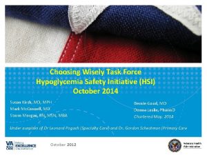 Choosing Wisely Task Force Hypoglycemia Safety Initiative HSI