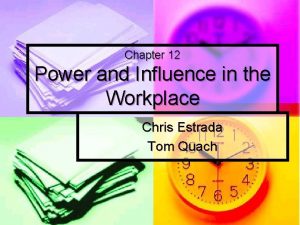 Power and influence in the workplace