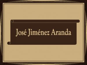 Jos Jimnez Aranda nasceu em Sevilha em 7