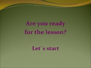 Are you ready for the lesson