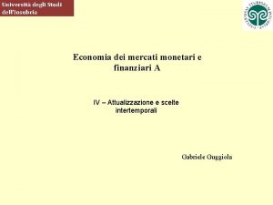 Universit degli Studi dellInsubria Economia dei mercati monetari