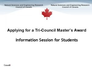 Applying for a TriCouncil Masters Award Information Session