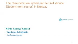 The remuneration system in the Civil service Government