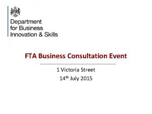 FTA Business Consultation Event 1 Victoria Street 14