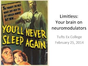 Neuromodulator Neuromodulator