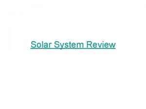 Solar System Review Nebular Theory Eagle Nebula Solar