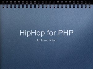 Hip hop for php