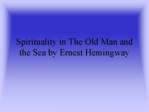 Spirituality in The Old Man and the Sea