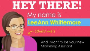 HEY THERE My name is Lee Ann Whittemore