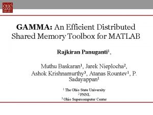 GAMMA An Efficient Distributed Shared Memory Toolbox for