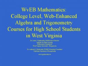 Wv EB Mathematics College Level WebEnhanced Algebra and