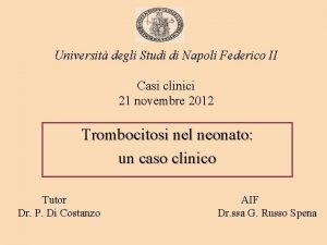 Universit degli Studi di Napoli Federico II Casi