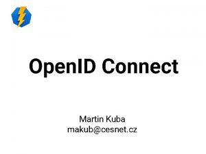 Open ID Connect Martin Kuba makubcesnet cz Obsah