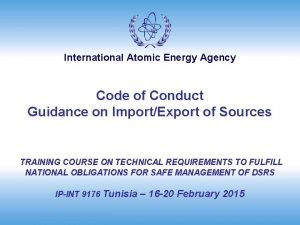 International Atomic Energy Agency Code of Conduct Guidance