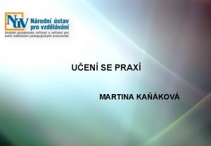 UEN SE PRAX MARTINA KAKOV Uen se prax