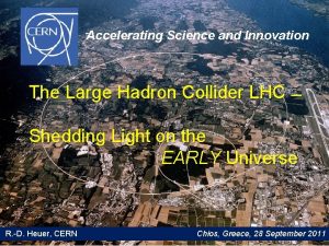 Accelerating Science and Innovation The Large Hadron Collider