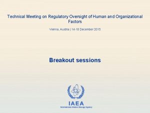 Technical Meeting on Regulatory Oversight of Human and