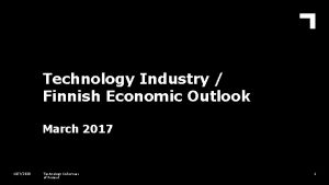 Technology Industry Finnish Economic Outlook March 2017 1072020
