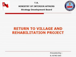 T R MINISTRY OF INTERIOR AFFAIRS Strategy Development