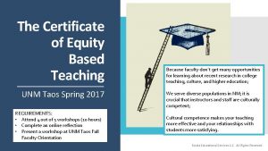 The Certificate of Equity Based Teaching UNM Taos