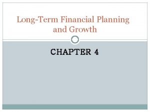 Long term financial planning and growth