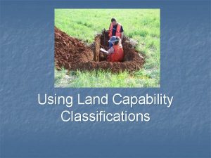 Using Land Capability Classifications Next Generation ScienceCommon Core