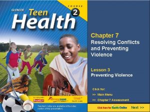 Chapter 7 Resolving Conflicts and Preventing Violence Lesson