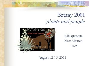 Botany 2001 plants and people Albuquerque New Mexico