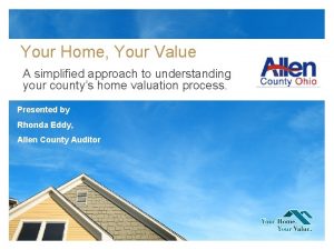 Your Home Your Value A simplified approach to