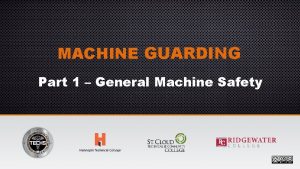 MACHINE GUARDING Part 1 General Machine Safety Definitions
