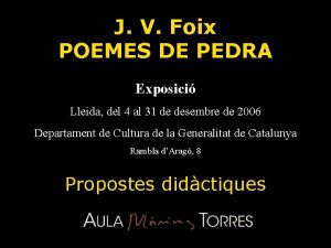 J V Foix POEMES DE PEDRA Exposici Lleida