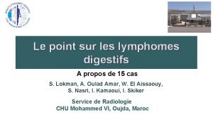 Le point sur les lymphomes digestifs A propos