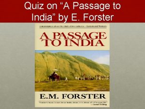 Passage to india quiz