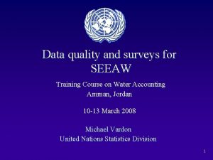 Data quality and surveys for SEEAW Training Course