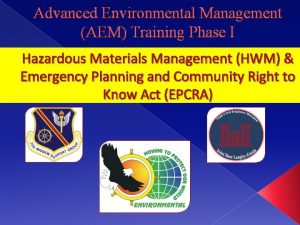 Advanced environmental management