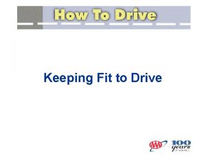 Keeping Fit to Drive Fatigue Types of Fatigue