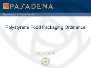 Department of Public Works Polystyrene Food Packaging Ordinance