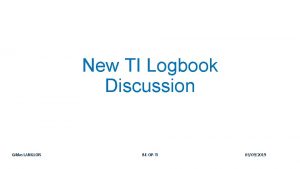 New TI Logbook Discussion Gildas LANGLOIS BEOPTI 03092019