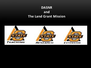DASNR and The Land Grant Mission Morrill Land