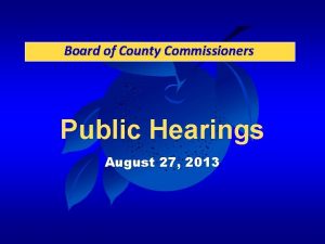 Board of County Commissioners Public Hearings August 27