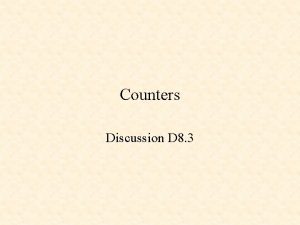 Counters Discussion D 8 3 Counters Divideby8 Counter