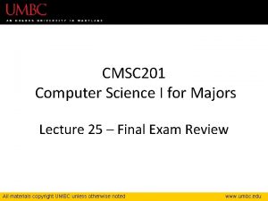 CMSC 201 Computer Science I for Majors Lecture