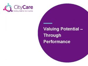 Valuing Potential Through Performance Session One Introduction Overview