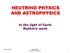 NEUTRINO PHYSICS AND ASTROPHYSICS In the light of