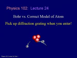 Physics 102