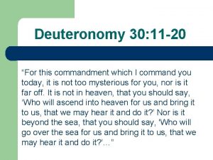 Deuteronomy 30 11-20