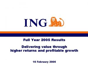 Full Year 2005 Results Delivering value through higher